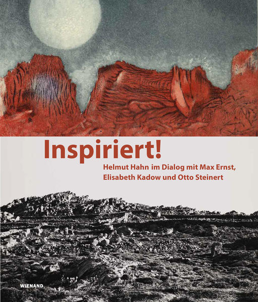 Inspiriert! Helmut Hahn im Dialog mit Max Ernst Elisabeth Kadow und Otto Steinert