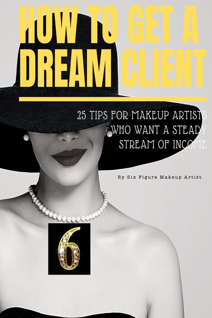 How to Get a Dream Client