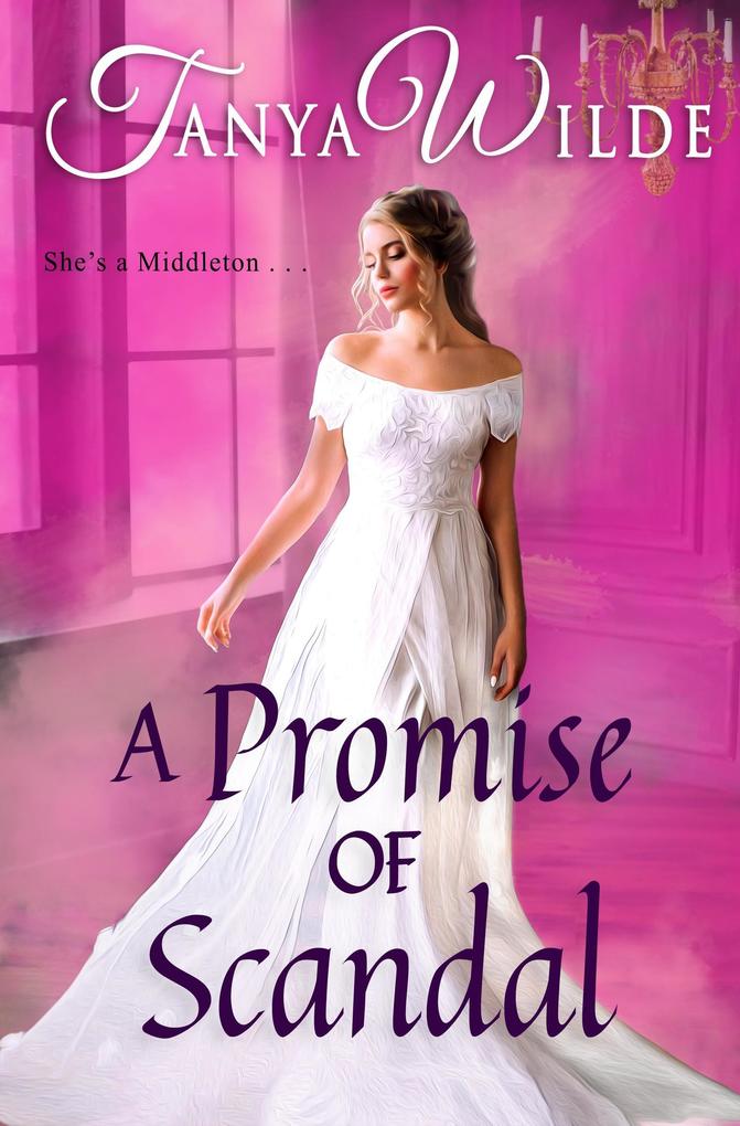 A Promise of Scandal (Middleton Sisters #3)