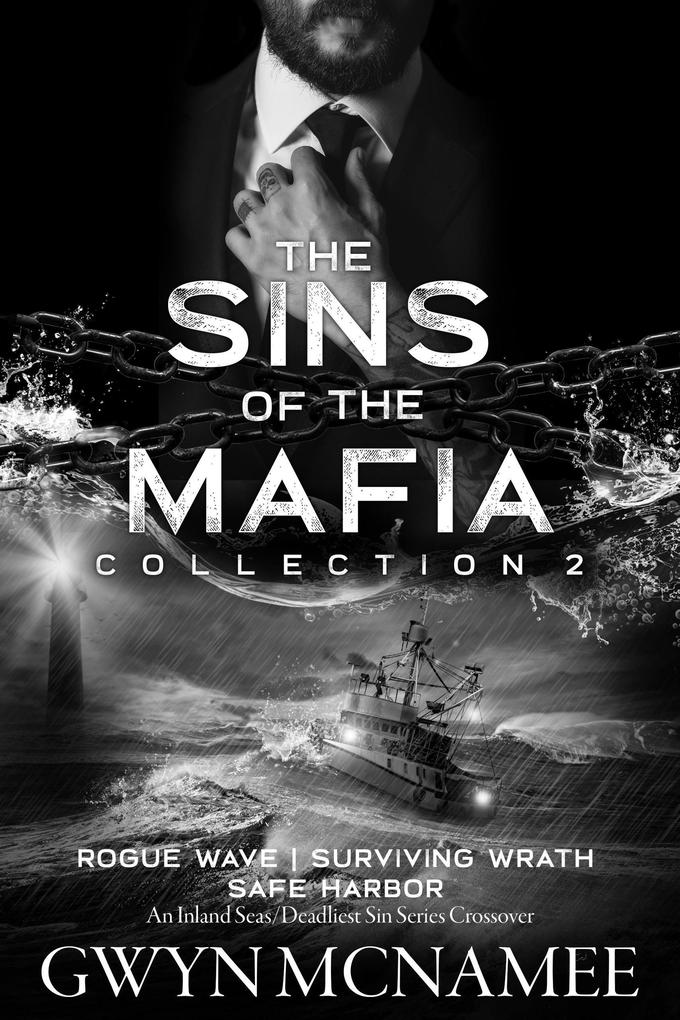 The Sins of the Mafia Collection Two (Rogue Wave Surviving Wrath and Safe Harbor)