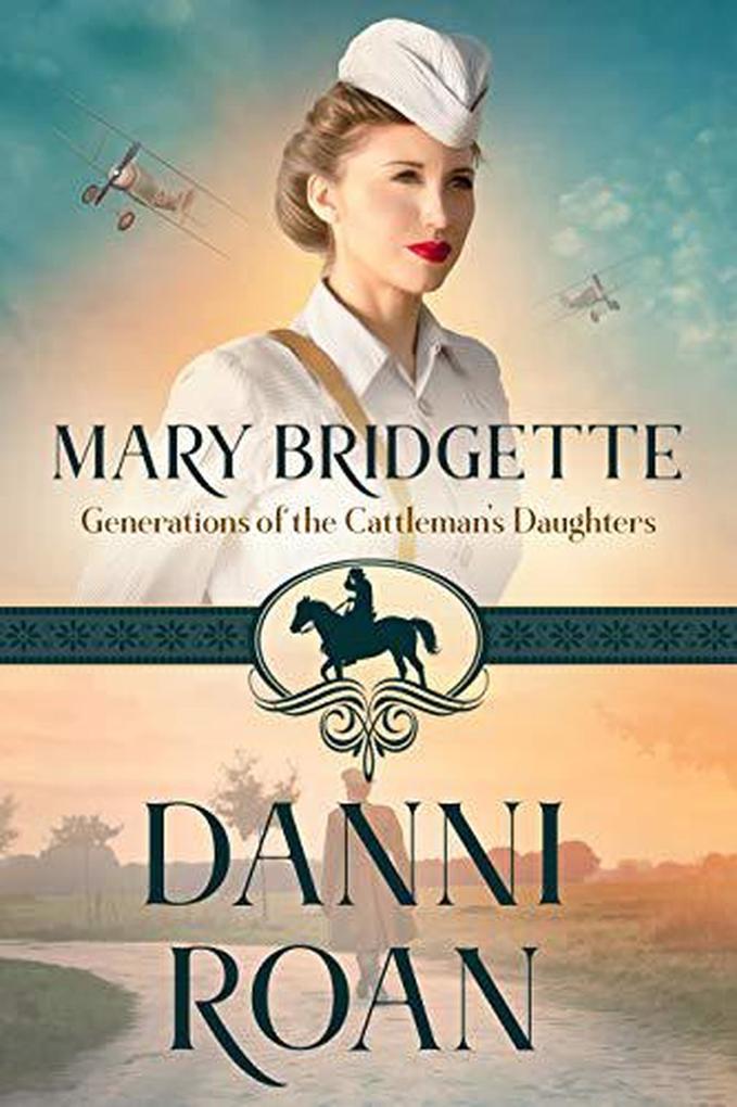 Mary Bridgette (The Cattleman‘s Daughters)