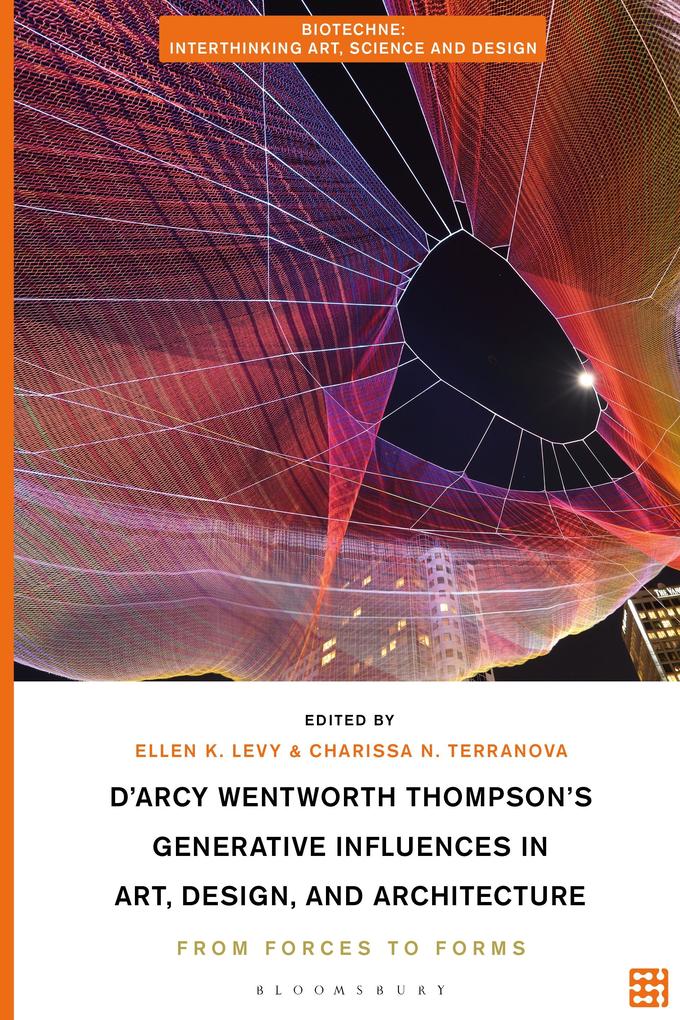 D‘Arcy Wentworth Thompson‘s Generative Influences in Art  and Architecture