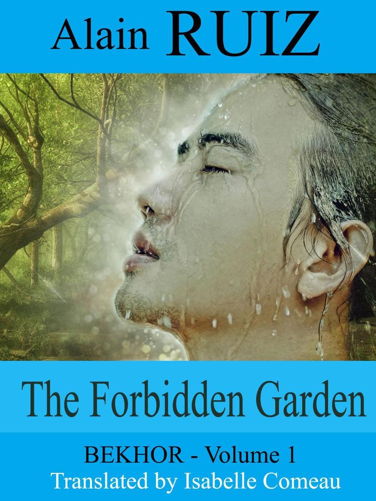 The Forbidden Garden Volume 1 (Bekhor)