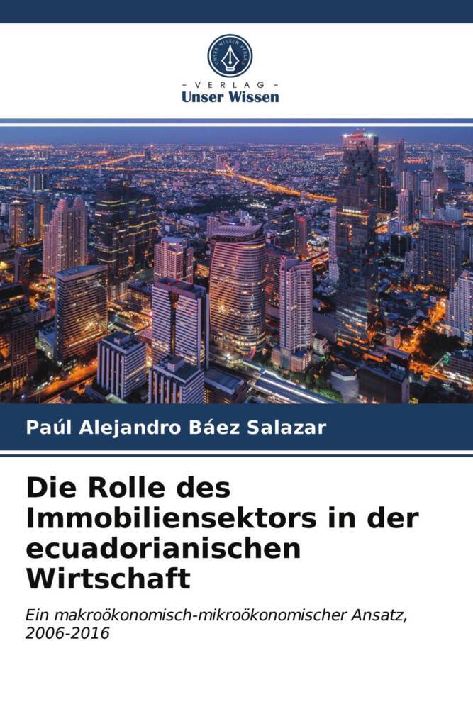 Die Rolle des Immobiliensektors in der ecuadorianischen Wirtschaft