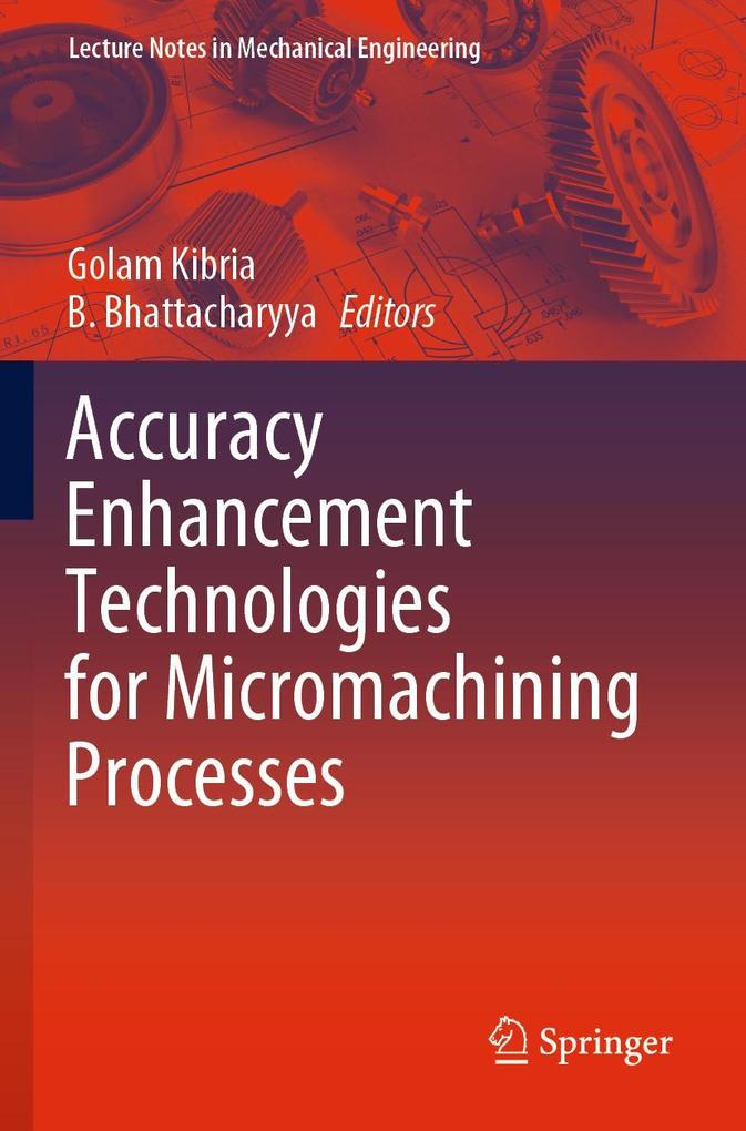 Accuracy Enhancement Technologies for Micromachining Processes