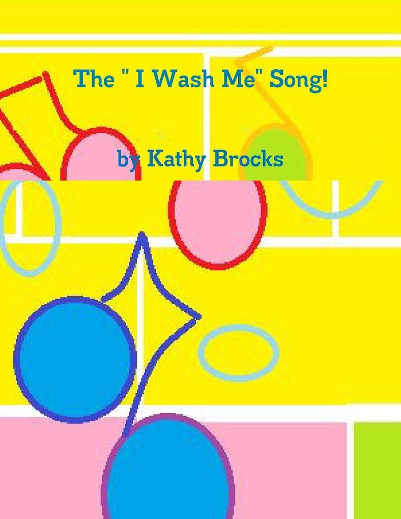 The ' I Wash Me' Song