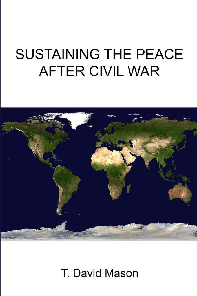 Sustaining the Peace After Civil War