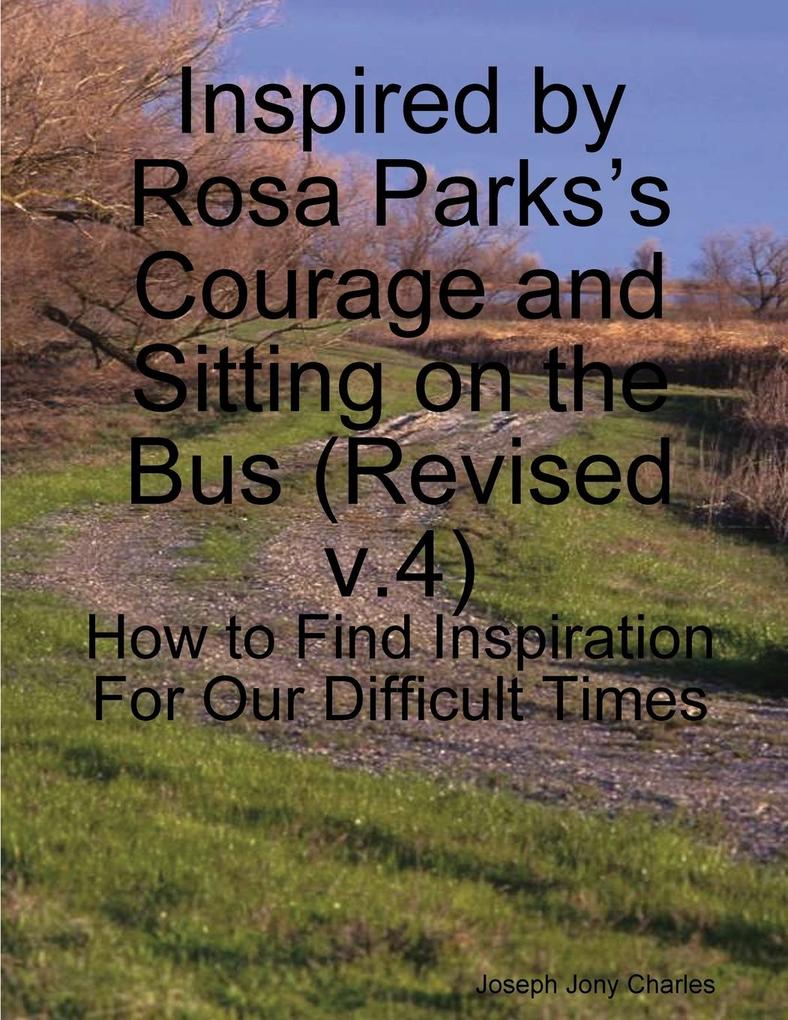 Inspired by Rosa Parks‘s Courage and Sitting on the Bus