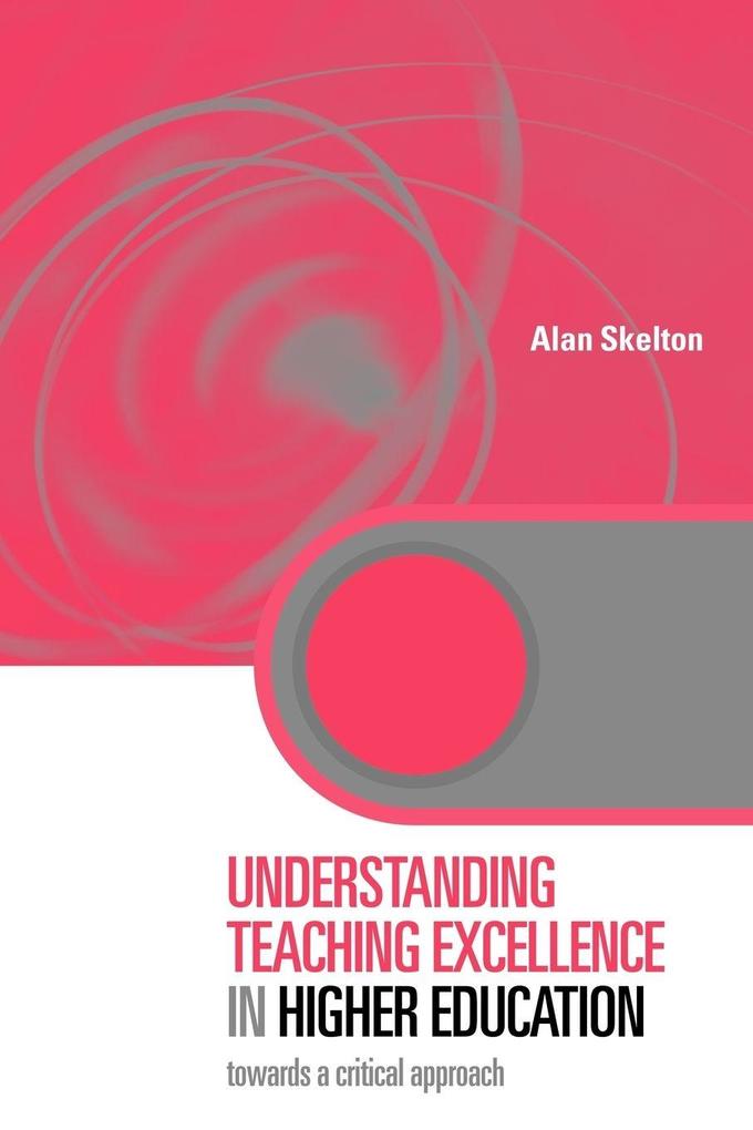 Understanding Teaching Excellence in Higher Education