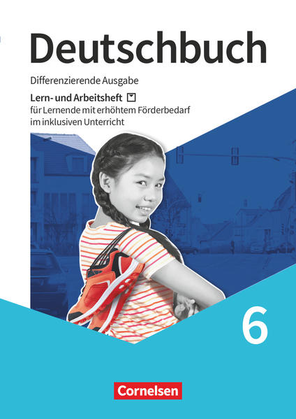 Deutschbuch 6. Schuljahr - Lern- und Arbeitsheft für Lernende mit erhöhtem Förderbedarf im inklusiven Unterricht