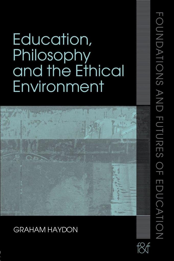 Education Philosophy and the Ethical Environment