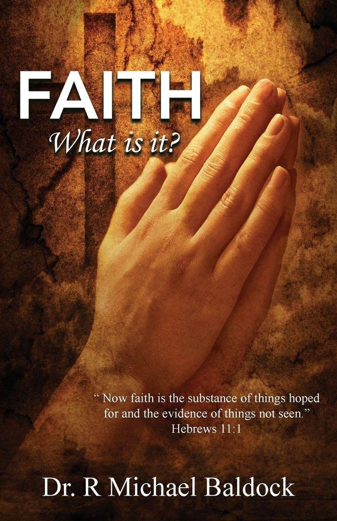 Faith What is it?