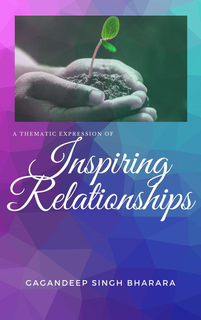 Inspiring Relationships (A Positive Expression #1)