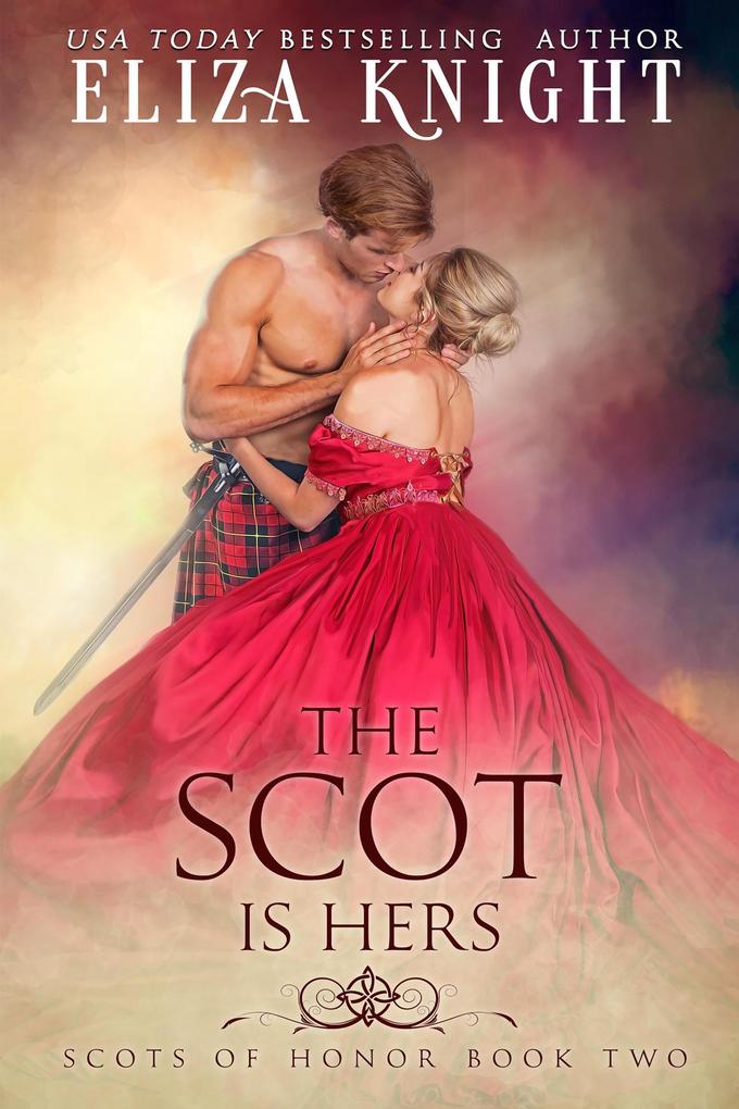 The Scot is Hers (Scots of Honor #2)