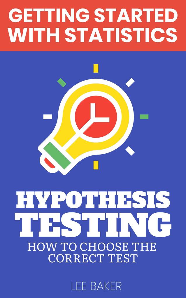 Hypothesis Testing (Getting Started With Statistics)