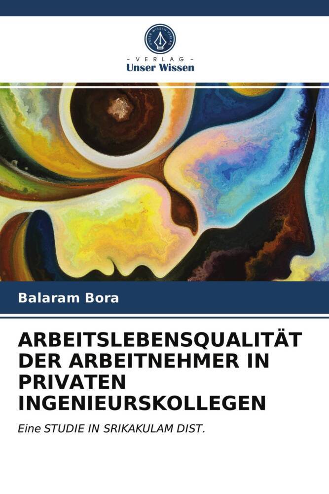 ARBEITSLEBENSQUALITÄT DER ARBEITNEHMER IN PRIVATEN INGENIEURSKOLLEGEN