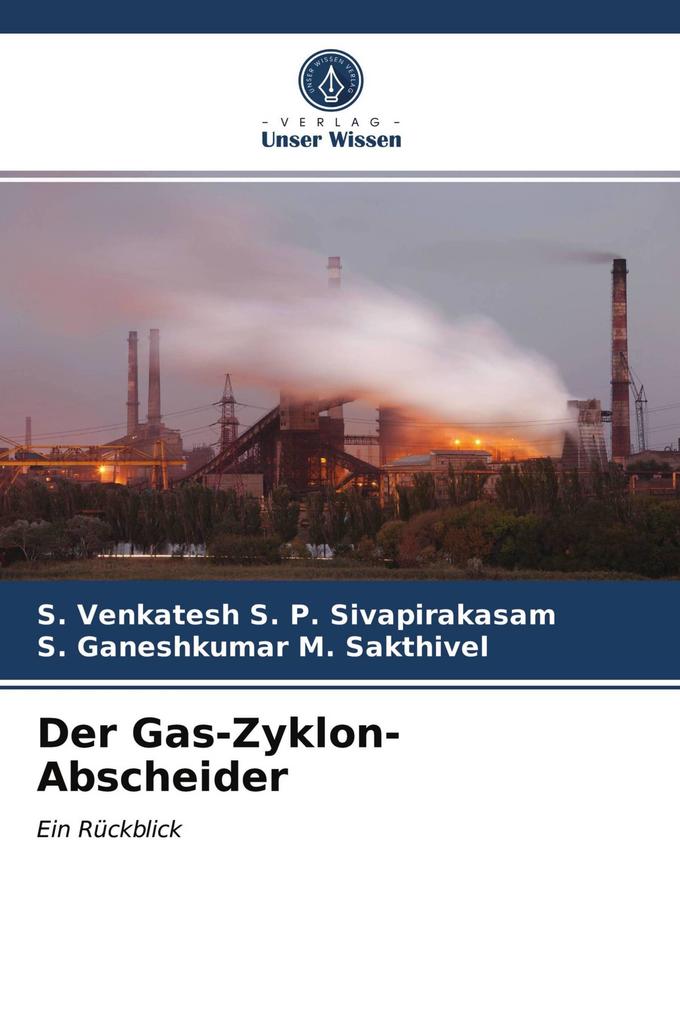 Der Gas-Zyklon-Abscheider