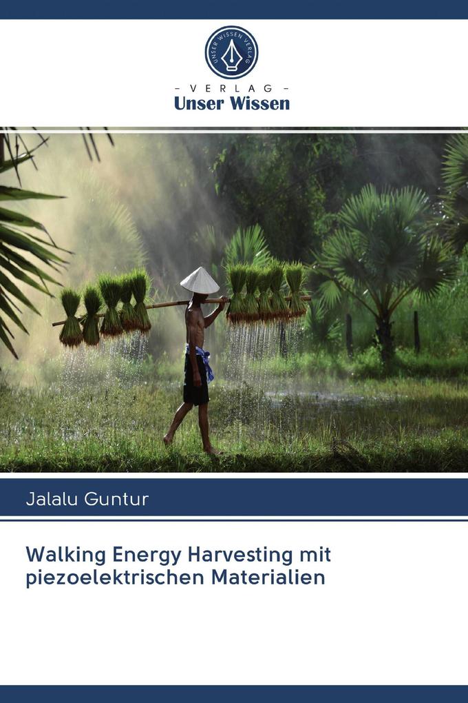 Walking Energy Harvesting mit piezoelektrischen Materialien