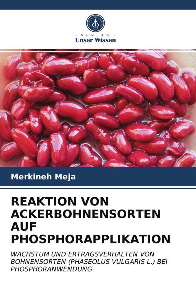 REAKTION VON ACKERBOHNENSORTEN AUF PHOSPHORAPPLIKATION