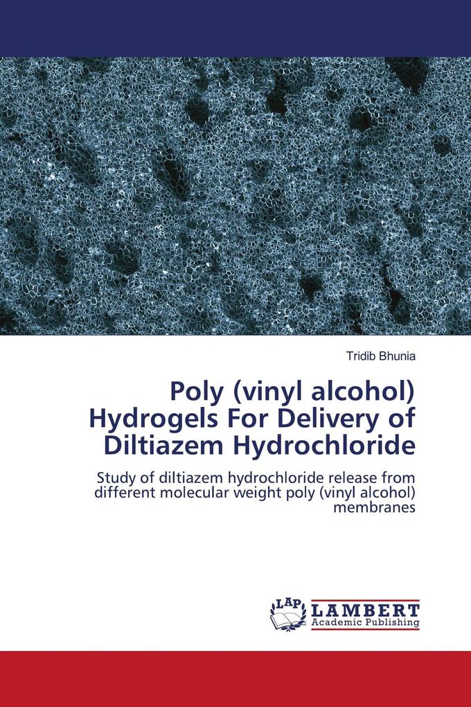 Poly (vinyl alcohol) Hydrogels For Delivery of Diltiazem Hydrochloride