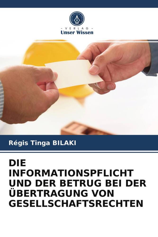 DIE INFORMATIONSPFLICHT UND DER BETRUG BEI DER ÜBERTRAGUNG VON GESELLSCHAFTSRECHTEN