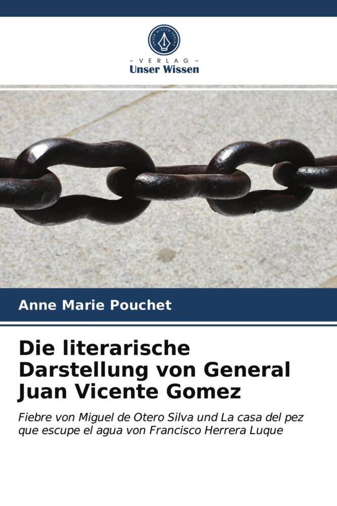 Die literarische Darstellung von General Juan Vicente Gomez