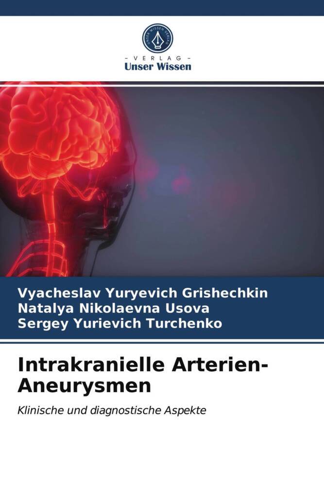 Intrakranielle Arterien-Aneurysmen