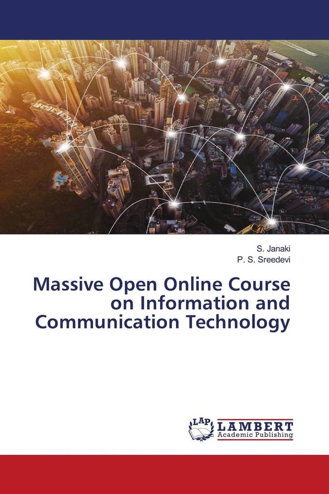 Massive Open Online Course on Information and Communication Technology