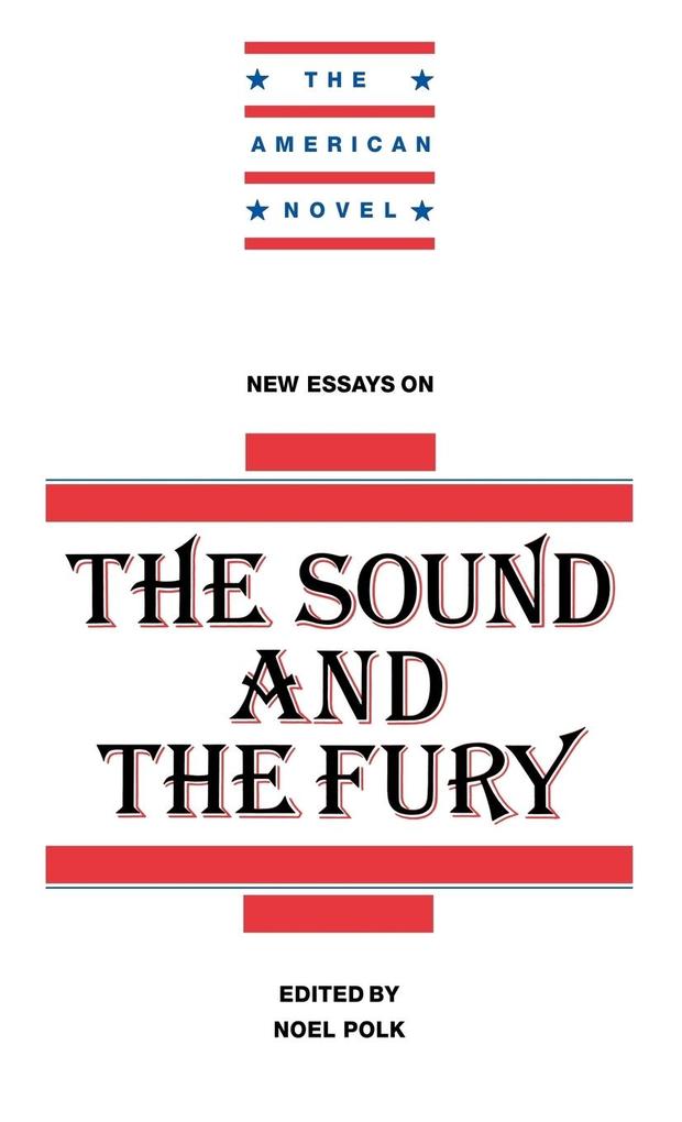 New Essays on the Sound and the Fury