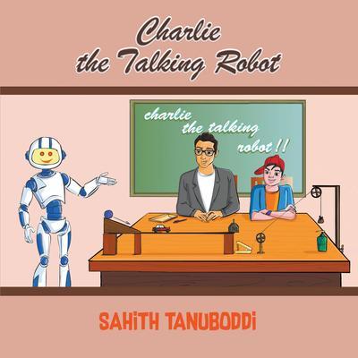 Charlie the Talking Robot