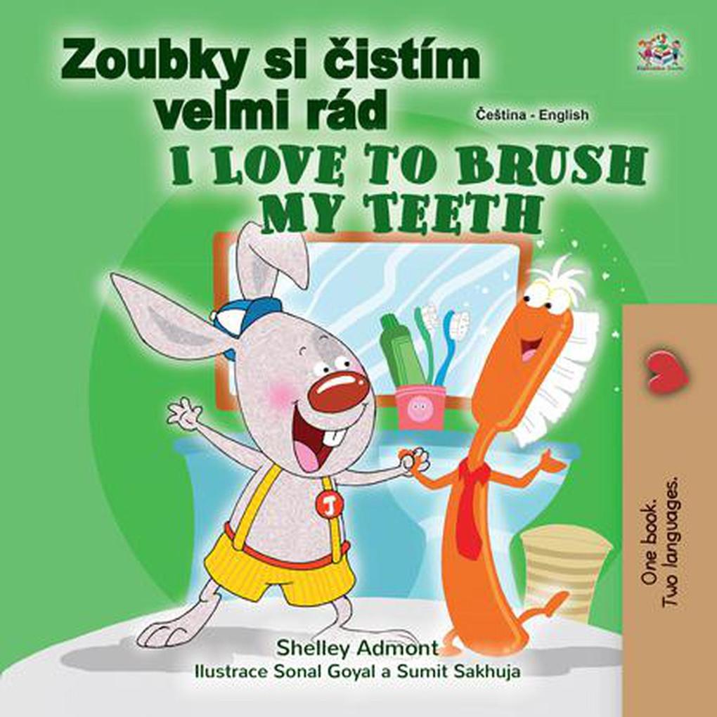 Zoubky si cistím velmi rád  to Brush My Teeth (Czech English Bilingual Collection)