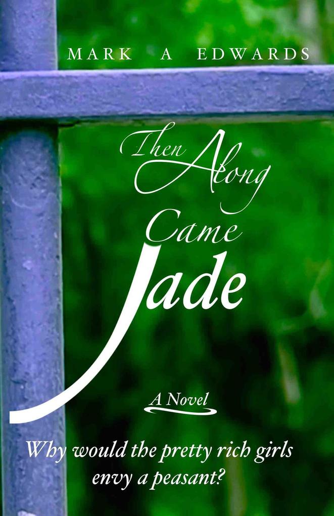 Then Along Came Jade