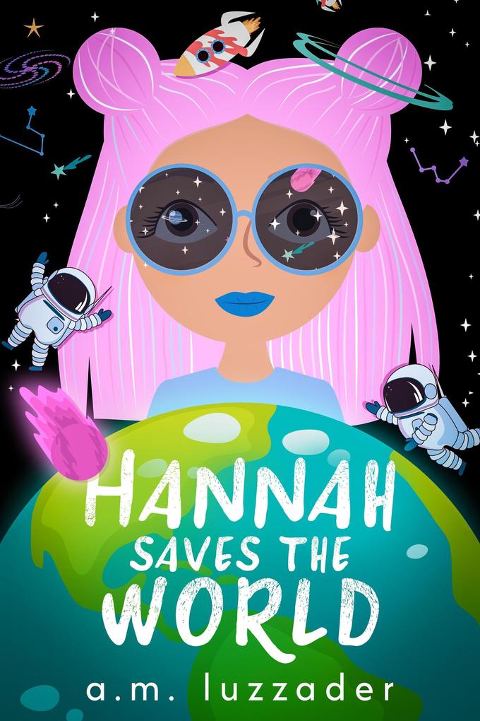 Hannah Saves the World: Middle Grade Mystery Fiction