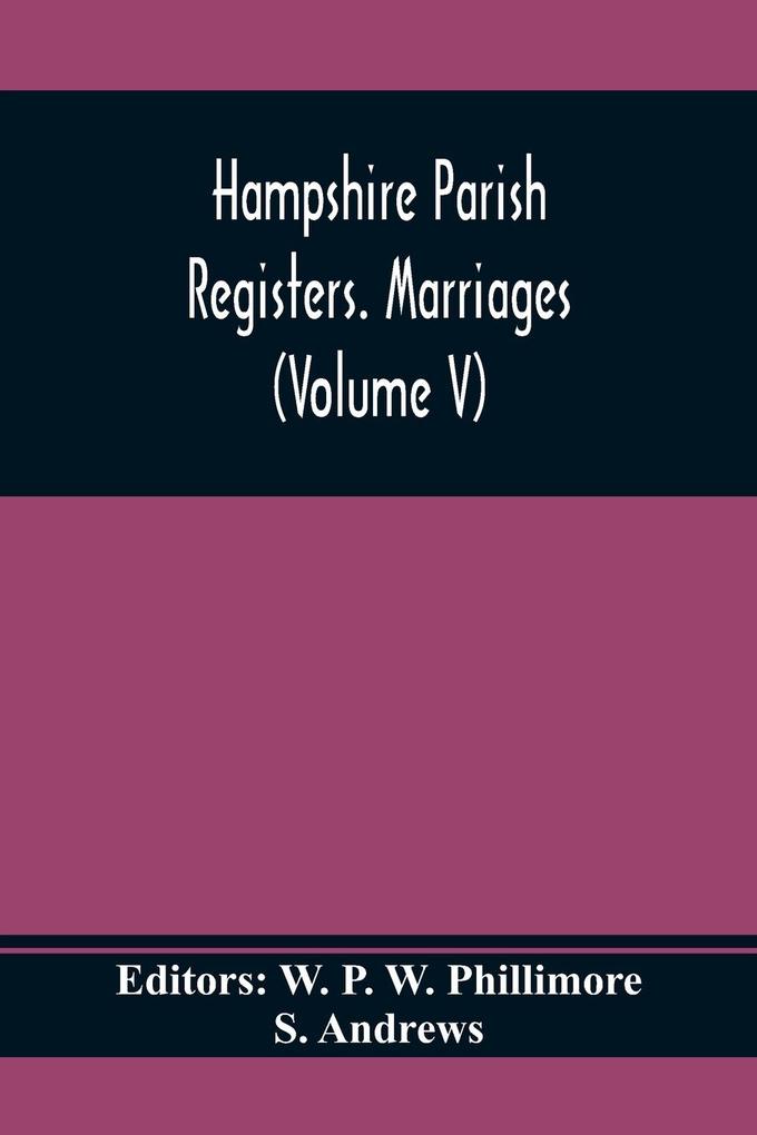 Image of Hampshire Parish Registers. Marriages (Volume V)