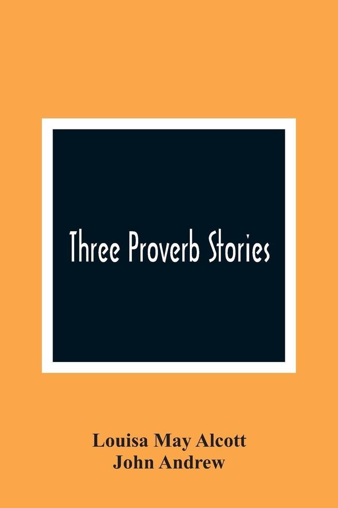 Three Proverb Stories
