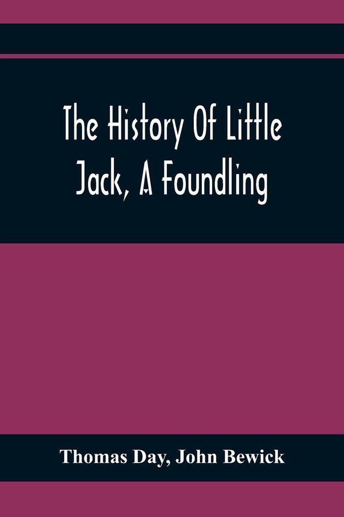 The History Of Little Jack A Foundling