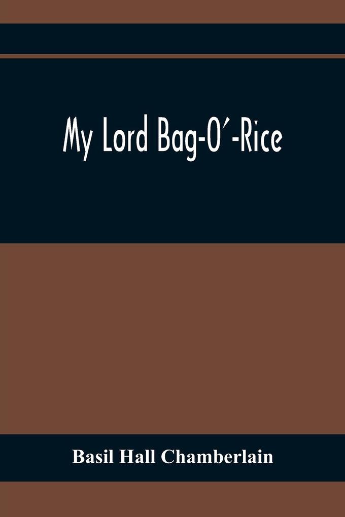 My Lord Bag-O‘-Rice
