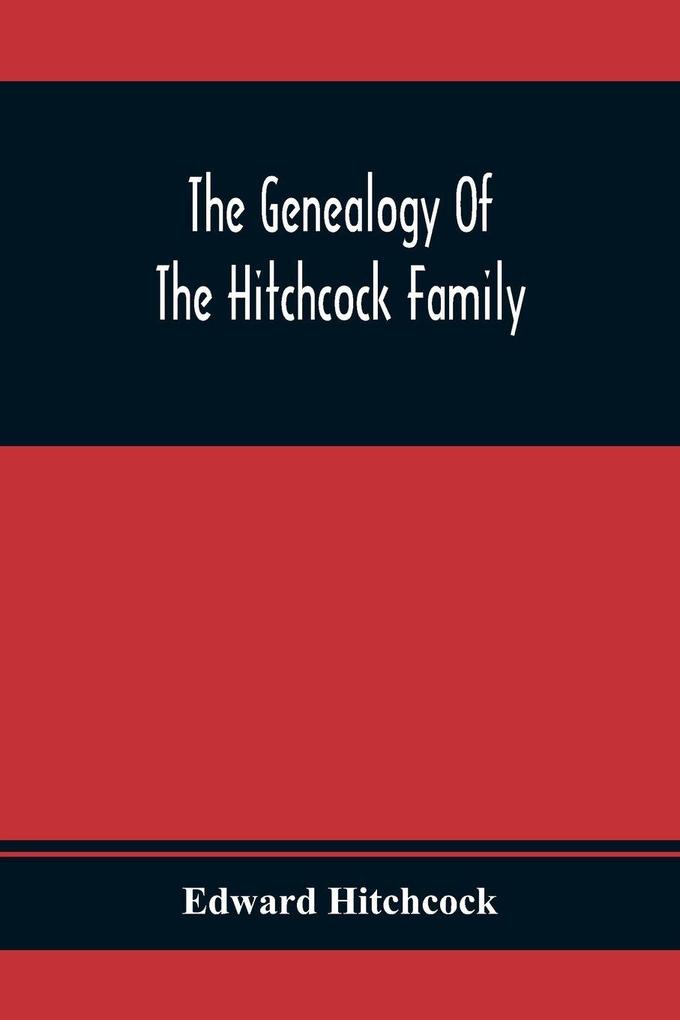 The Genealogy Of The Hitchcock Family