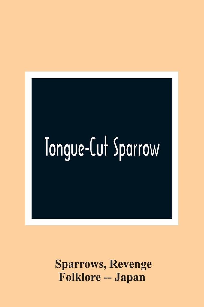 Tongue-Cut Sparrow