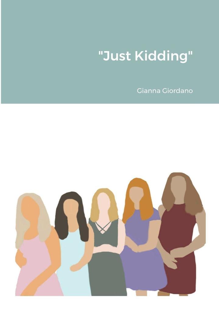 'Just Kidding'