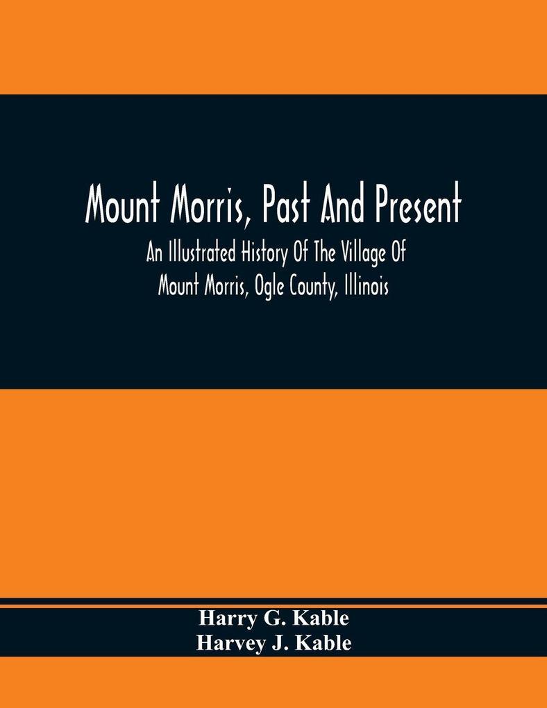 Mount Morris Past And Present