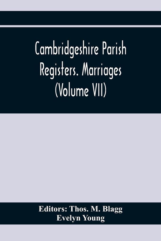 Image of Cambridgeshire Parish Registers. Marriages (Volume Vii)