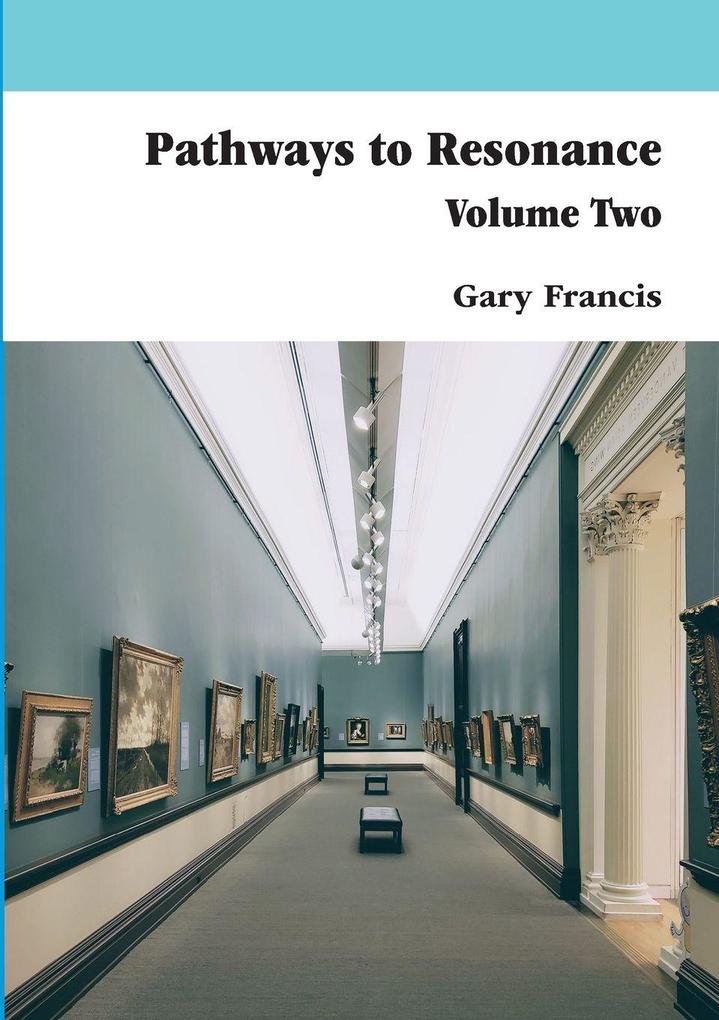 Pathways To Resonance Volume Two Full Colour version