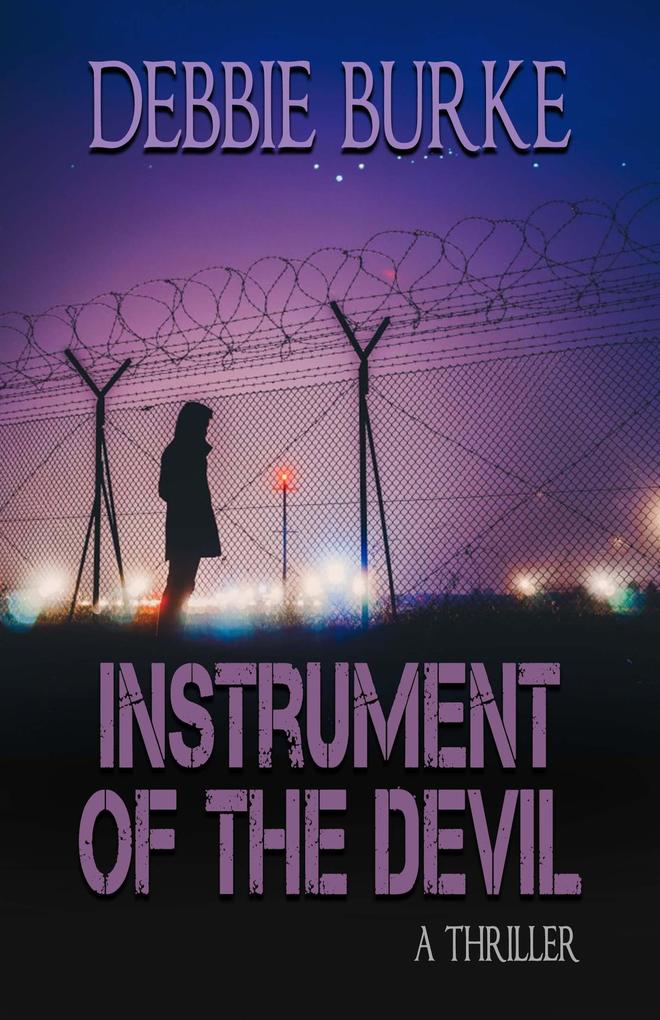 Instrument of the Devil (Tawny Lindholm Thrillers #1)