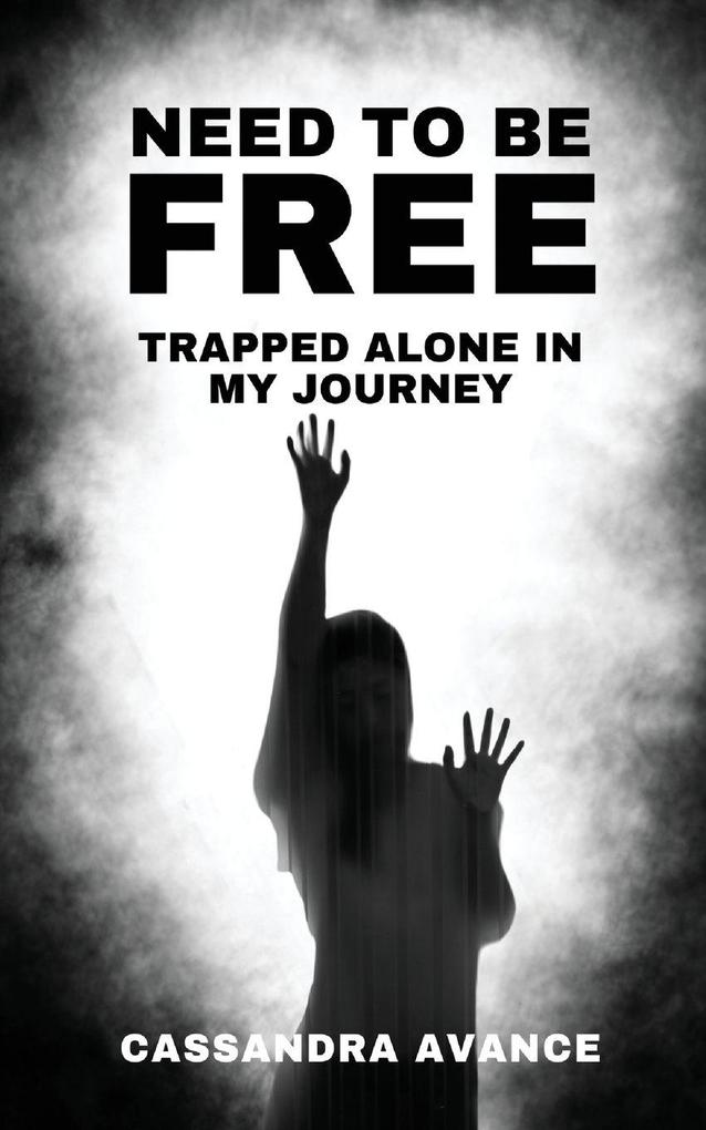 Need to be Free