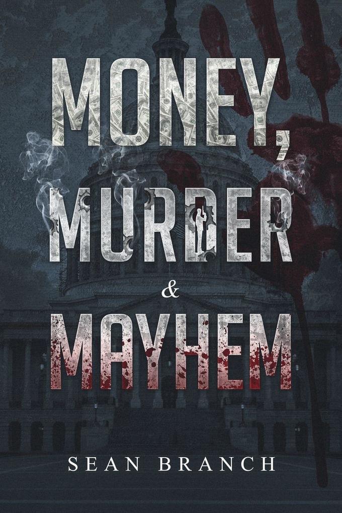 Money Murder & Mayhem