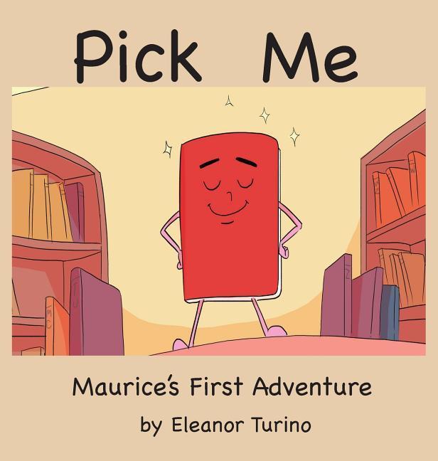 Pick Me: Maurice‘s First Adventure