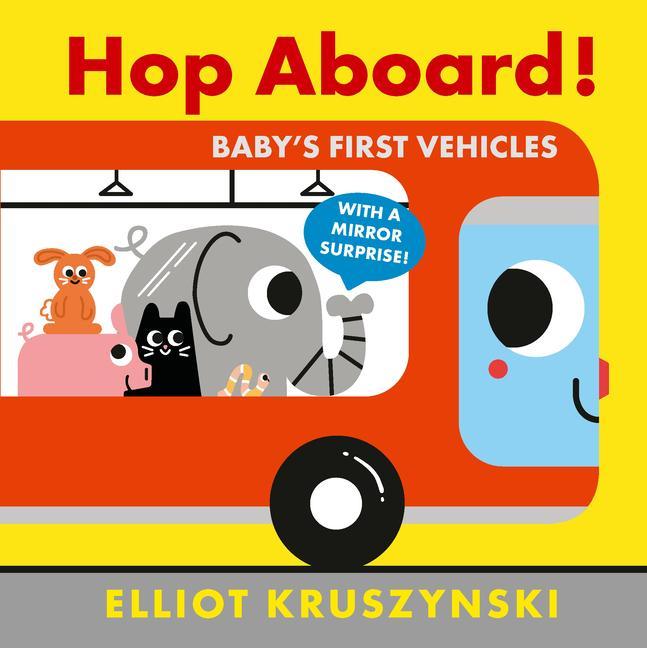 Hop Aboard! Baby‘s First Vehicles
