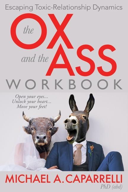 The OX and the ASS Workbook