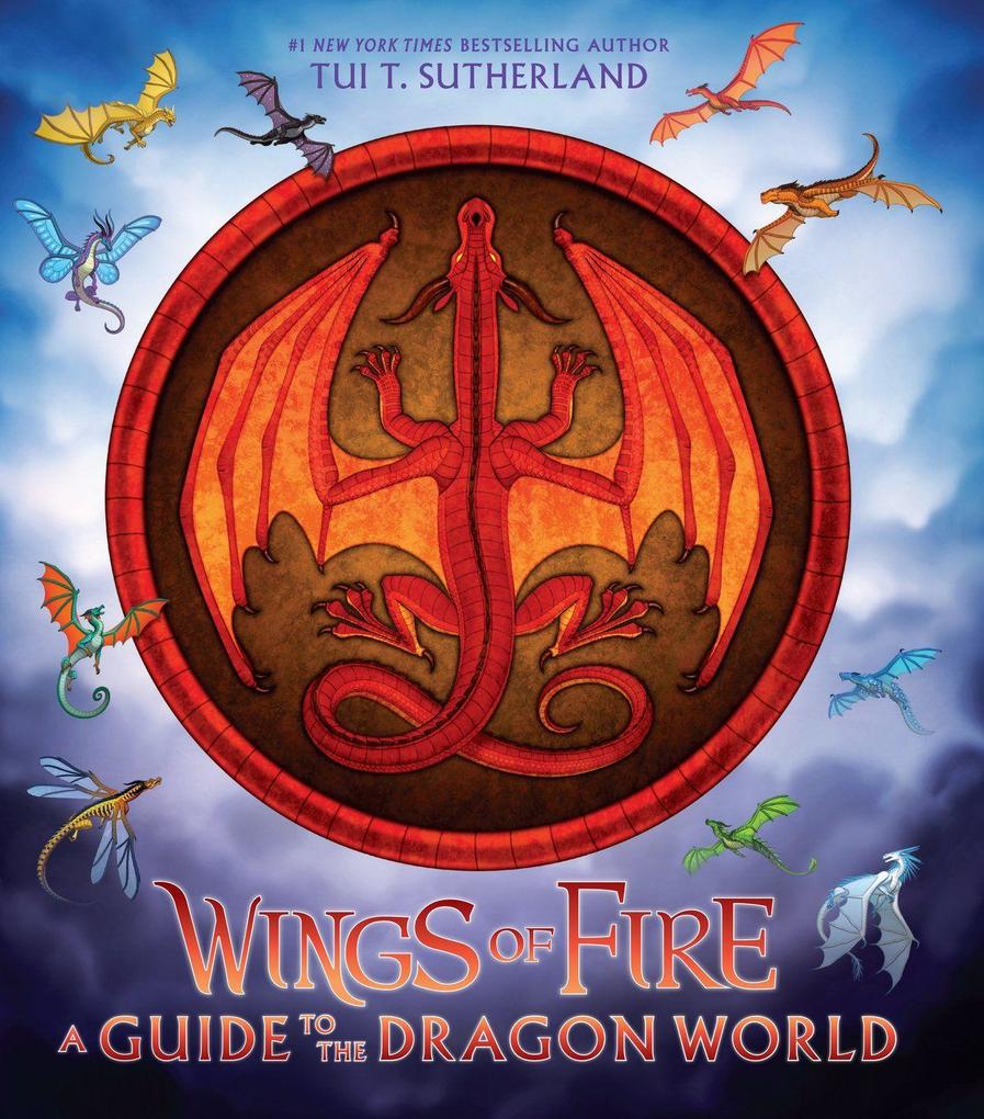 Scholastic Inc. Wings Of Fire, A Guide To The Dragon World